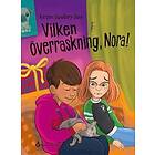 Vilken överraskning Nora!