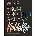 Noble Rot Book: Wine from Another Galaxy The