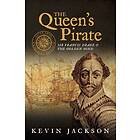 The Queen's Pirate: Sir Francis Drake and the Golden Hind