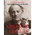 Wahlström & Widstrand Språket är gud : anteckningar om Joseph Brodsky E-bok