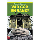 Natur & Kultur Vad gör en bank? E-bok