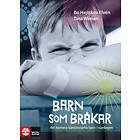 Natur & Kultur Barn som bråkar : att hantera känslostarka barn i varda E-bok