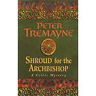 Shroud For The Archbishop (Sister Fidelma Mysteries Book 2)