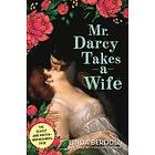 Mr. Darcy Takes A Wife