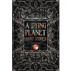 A Dying Planet Short Stories