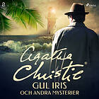 Gul Iris Och Andra Mysterier Ljudbok