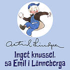 Astrid Lindgren AB Inget Knussel, Sa Emil I Lönneberga