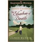 Sidney Chambers And The Shadow Of Death: The Grantchester Mysteries