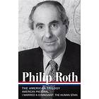 Philip Roth: The American Trilogy 1997-2000 (Loa #220): American Pastoral / I Married A Communist / The Human Stain