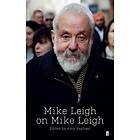 Mike Leigh On Mike Leigh