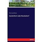Sozialreform Oder Revolution?