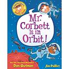 My Weird School Graphic Novel: Mr. Corbett Is In Orbit!