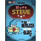 Kung Steve Och Alla Hemlösa Hjärtans Blues