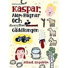 Kaspar, Atom-Ragnar Och Gäddkungen