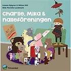 Charlie, Mika & Nalleföreningen