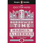 Penguin Readers Level 5: Doctor Who: Borrowed Time (ELT Graded Reader) av Naomi Alderman