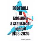 Football in England 1958-2020 av Michael Robinson