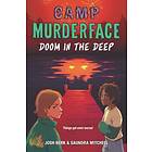 Saundra Mitchell, Josh Berk Camp Murderface #2: Doom in the Deep av