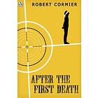 Robert Cormier After the First Death av