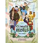 Ben Lerwill Climate Rebels av