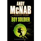 Andy McNab, Robert Rigby Boy Soldier av