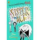 The Accidental Diary of B.U.G.: Sister Act