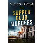 THE SUPPER CLUB MURDERS a gripping murder mystery packed with twists