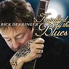 Rick Derringer Knighted By The Blues CD