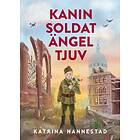 Kanin, soldat, ängel, tjuv