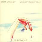 Sweeney / Bonnie Prince Billy Superwolf CD
