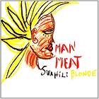 Swahili Blonde Man Meat CD