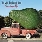 Mick Fleetwood Band - Something Big CD