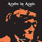 Arabs In Aspic Progeria LP