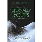 Eternally Yours (Immortal Beloved Book Three)