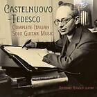 Antonio Rugolo Castelnuovo-Tedesco: Complete Italian Solo Guitar Music CD