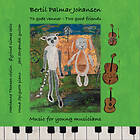 Bertil Palmar Johansen To Gode Venner CD