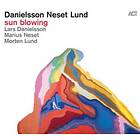 Lars Danielsson / Marius Neset Morten Lund Sun Blowing CD