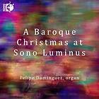 Felipe Dominguez A Baroque Christmas At Luminus CD