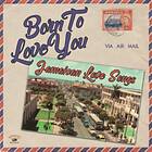 Artister Born To Love You: Jamaican Songs CD