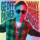 Geoff Palmer More Drugs LP