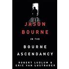 Robert Ludlum's the Bourne Ascendancy