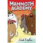 Mammoth Academy: Mammoth Academy On Holiday