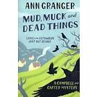Mud, Muck and Dead Things (Campbell &; Carter Mystery 1)