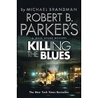 Robert B. Parker's Killing the Blues