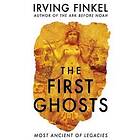 The First Ghosts