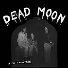 Dead Moon In The Graveyard LP