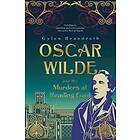 Gyles Brandreth: Oscar Wilde and the Murders at Reading Gaol