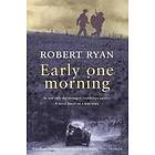 Robert Ryan: Early One Morning