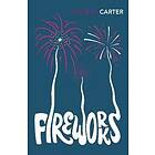 Angela Carter: Fireworks