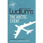 James Cobb, Robert Ludlum: Robert Ludlum's The Arctic Event